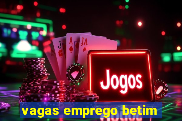 vagas emprego betim